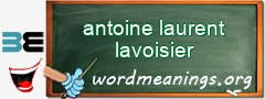 WordMeaning blackboard for antoine laurent lavoisier
